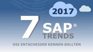 SAP Trends 2017 die Entscheider kennen sollten