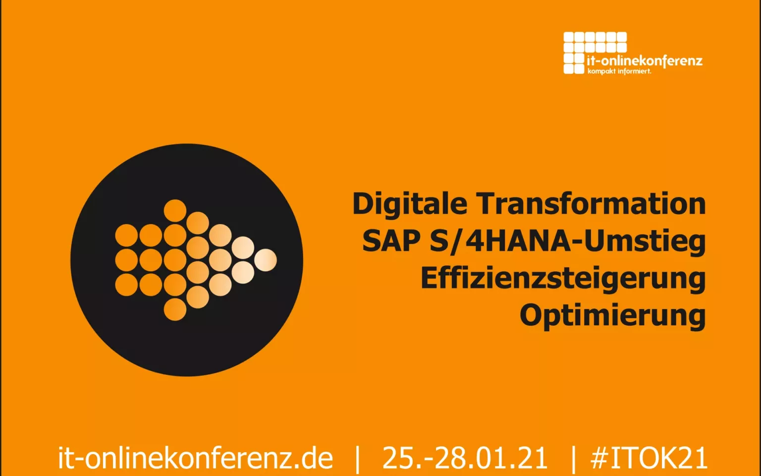 IT-Onlinekonferenz 2021: SAP S/4HANA-Umstieg und Digitale Transformation